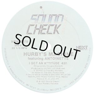 画像: Hurby's Machine Featuring Antoinette - I Got An Attitude  12"