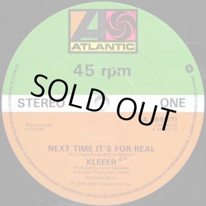 画像: Kleeer - Next Time It's For Real/Break/Keep Your Body Workin'  12"
