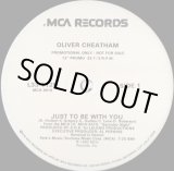 画像: Oliver Cheatham - Just To Be With You  12"