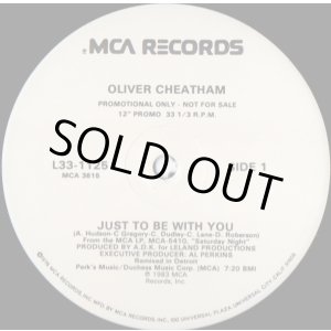 画像: Oliver Cheatham - Just To Be With You  12"