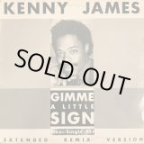 画像: Kenny James - Gimme A Little Sign/Can't Keep Holdin' On  12"