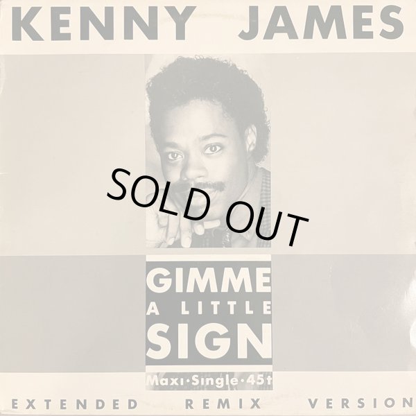 画像1: Kenny James - Gimme A Little Sign/Can't Keep Holdin' On  12"