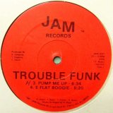 画像: Trouble Funk - Holly Rock/Roll With It/Pump Me Up/E Flat Boogie  EP