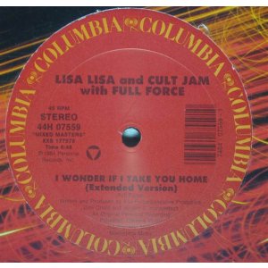 画像: Lisa Lisa And Cult Jam With Full Force - I Wonder If I Take You Home/Can You Feel The Beat  12"