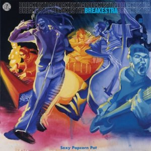 画像: Breakestra - Sexy Popcorn Pot/Remember Who You Are 12"