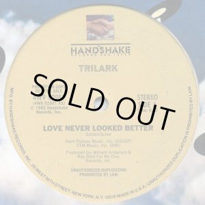 画像: Trilark - Love Never Looked Better 12"