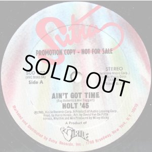 画像: Holt '45 - Ain't Got Time/Hot Love  12"