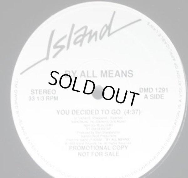 画像1: By All Means - You Decided To Go/Somebody Save Me/I Surrender To Your Love 12"