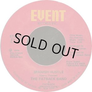 画像: The Fatback Band - Spanish Hustle/Put Your Love (In My Tender Care)  7" 