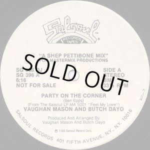 画像: Vaughan Mason & Butch Dayo - Party On The Corner  12" 