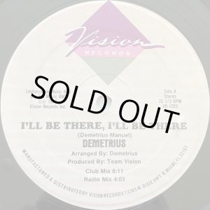 画像: Demetrius - I'll Be There, I'll Be There/If You Want To Fool Around  12"