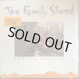 画像: The Family Stand - Ghetto Heaven  12"