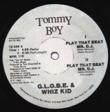 画像: G.L.O.B.E. & Whiz Kid - Play That Beat Mr. D.J.  12"