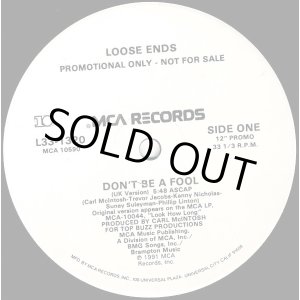 画像: Loose Ends - Don't Be A Fool (UK Version/Twilight Mix) 12"