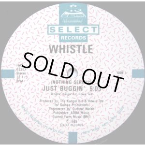 画像: Whistle - (Nothing Serious) Just Buggin'  12"