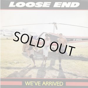 画像: Loose End (Loose Ends) - We've Arrived  12"