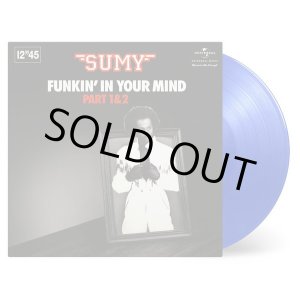 画像: Sumy - Funkin' In Your Mind 12"