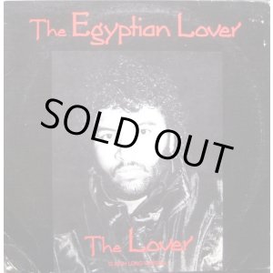 画像: The Egyptian Lover - The Lover/I Want To Make Love  12"