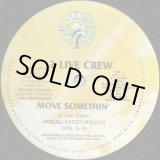 画像: 2 Live Crew - Move Somethin' (Radio Version/XXX Rated Version)  12"