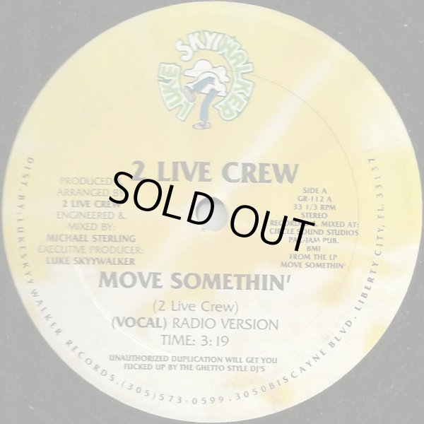 画像1: 2 Live Crew - Move Somethin' (Radio Version/XXX Rated Version)  12"