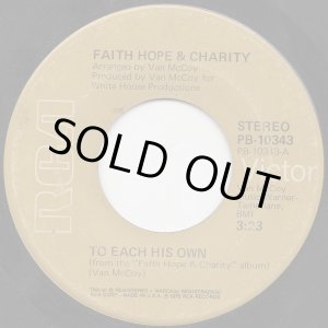 画像: Faith Hope & Charity - To Each His Own/Find A Way  7"