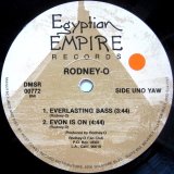 画像: Rodney O - Everlasting Bass/Evon Is On/Your Chance To Rock  12"