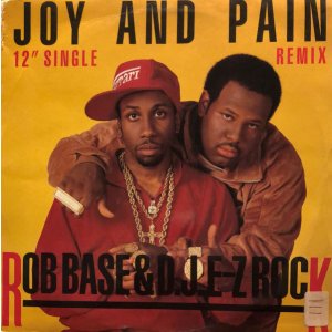 画像: Rob Base & D.J. E-Z Rock - Joy And Pain (Remix)/Times Are Gettin' Ill  12"