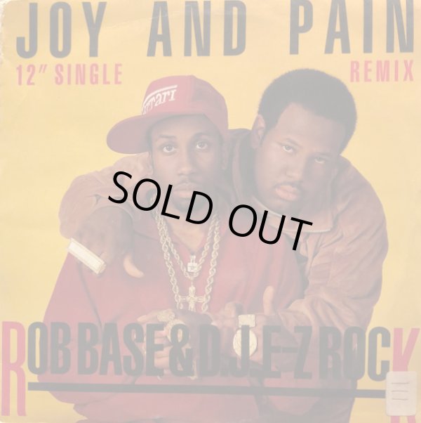 画像1: Rob Base & D.J. E-Z Rock - Joy And Pain (Remix)/Times Are Gettin' Ill  12"