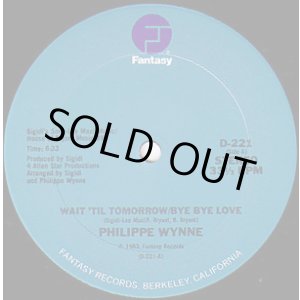 画像: Philippe Wynne - Wait 'Til Tomorrow/Bye Bye Love  12"  