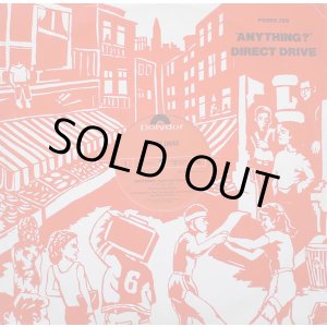 画像: Direct Drive - Anything ?/I Won't Be Back Tonight/Singapore Sling  12"