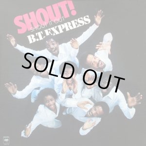 画像: B.T. Express - Shout ! (Shout It Out) LP