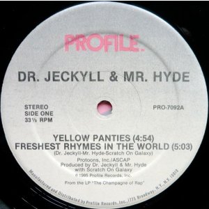 画像: Dr.Jeckyll & Mr.Hyde - Yellow Panties/Freshest Rhymes In The World  12"  