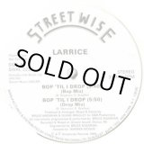 画像: Larrice - Bop 'Til I Drop  12"