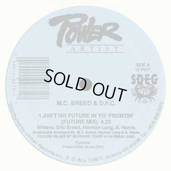 画像1: M.C. Breed & D.F.C. - Ain't No Future In Yo' Frontin' ( Future Mix/As T'Was Mix)  12"