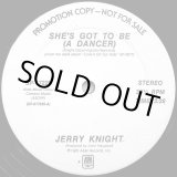 画像: Jerry Knight - She's Got To Be (A Dancer) 12"