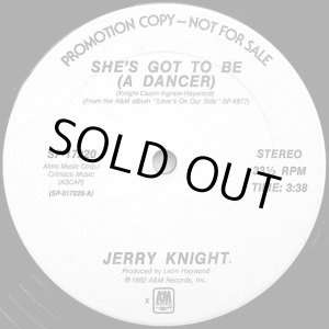 画像: Jerry Knight - She's Got To Be (A Dancer) 12"