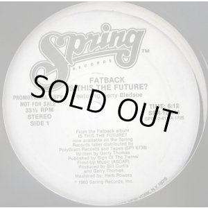 画像: Fatback - Is This The Future ?  12"