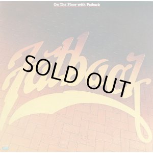 画像: Fatback - On The Floor  LP