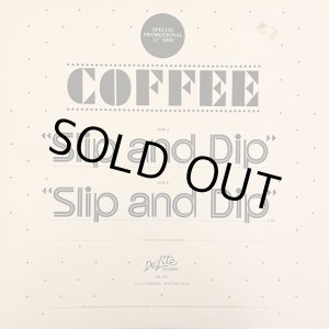 画像: Coffee - Slip And Dip   12"
