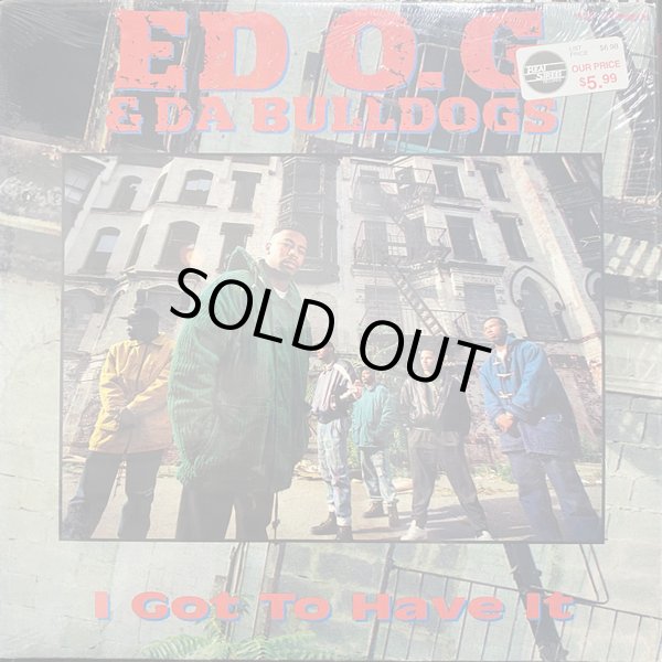 画像1: Ed O.G & Da Bulldogs - I Got To Have It/Life Of A Kid In The Ghetto  12"