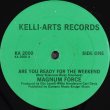 画像2: Magnum Force - Are You Ready For The Weekend/Share My Love With You  12"