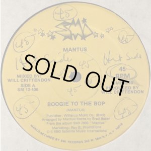画像: Mantus - Boogie To The Bop/Slidin' To The Music  12" 