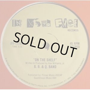 画像: B. B. & Q. Band - On The Shelf/Dreamer  12"