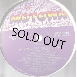 画像: Today - Why You Get Funky On Me  12"