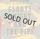 画像: Gladys Knight & The Pips - Save The Overtime (For Me)  12"