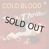 画像: Cold Blood - Thriller！  LP