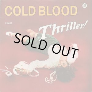 画像: Cold Blood - Thriller！  LP