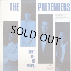 画像: The Pretenders - Don't Get Me Wrong  12"