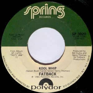 画像: Fatback - Kool Whip/Keep Your Fingers Out The Jam  7"