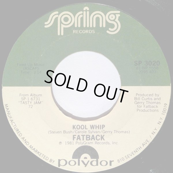 画像1: Fatback - Kool Whip/Keep Your Fingers Out The Jam  7"